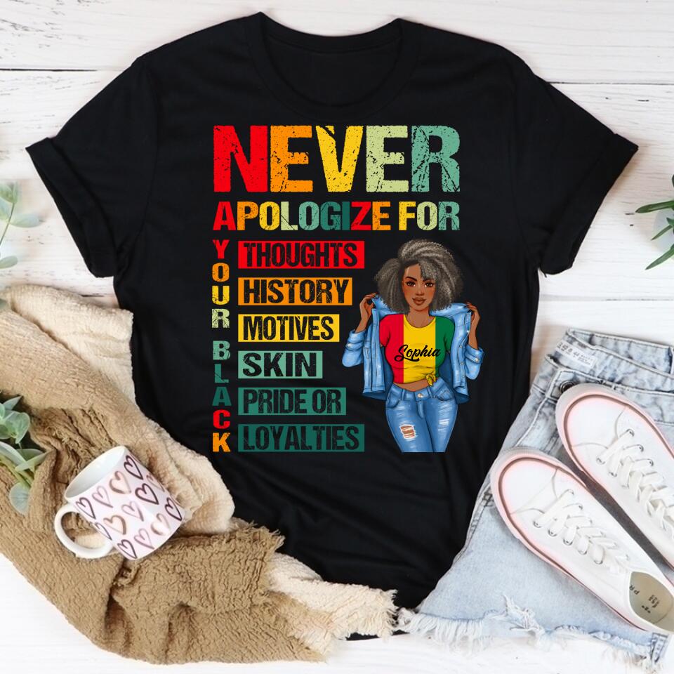 Juneteenth Shirt, Custom Juneteenth Shirt, Juneteenth Black Pride Never Apologize For Your Blackness T-Shirt