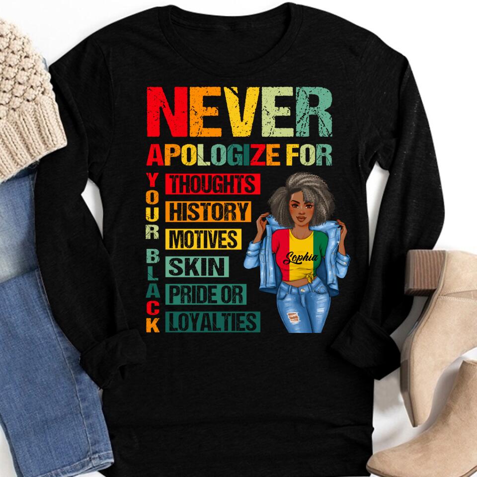 Juneteenth Shirt, Custom Juneteenth Shirt, Juneteenth Black Pride Never Apologize For Your Blackness T-Shirt