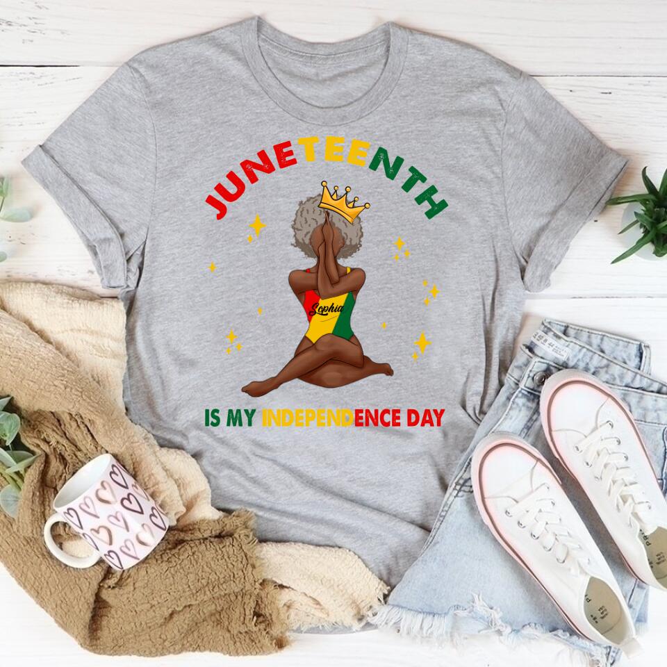 Juneteenth Shirt, Custom Juneteenth Shirt, Juneteenth Is My Independence Day - Black Girl Black Queen T-Shirt