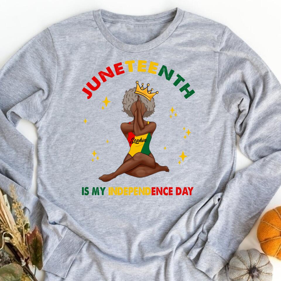 Juneteenth Shirt, Custom Juneteenth Shirt, Juneteenth Is My Independence Day - Black Girl Black Queen T-Shirt