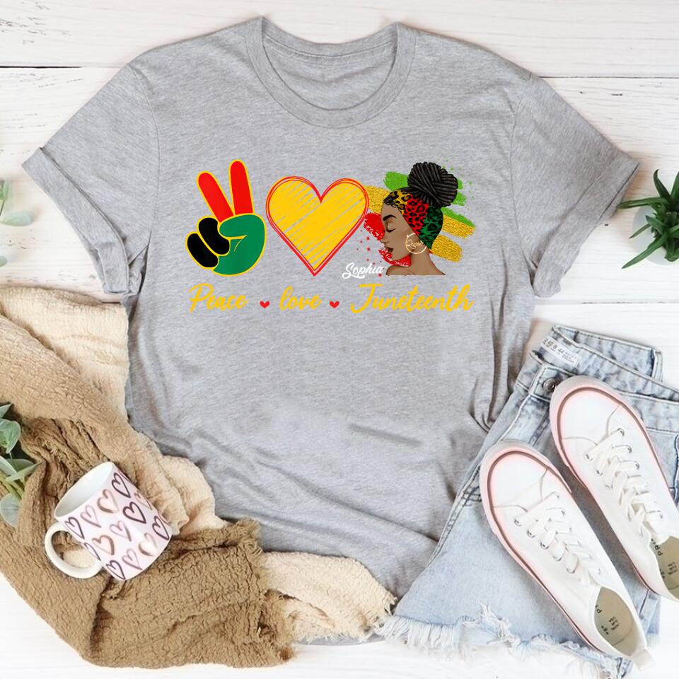 Juneteenth Shirt, Custom Juneteenth Shirt, Peace Love Juneteenth Pride Black Girl Black Queen &amp; King T-Shirt
