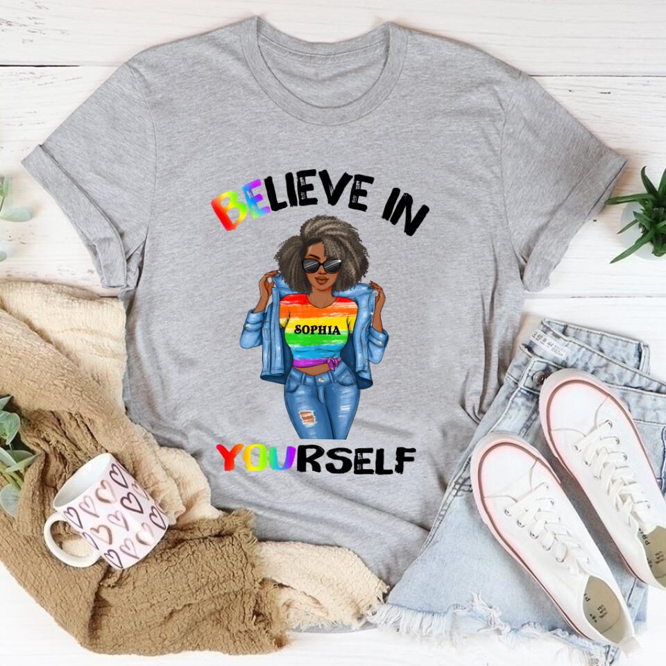 Personalized LGBT Shirt, Believe In Yourself Shirt, Pride Flag Shirt, Rainbow Flag Shirt.