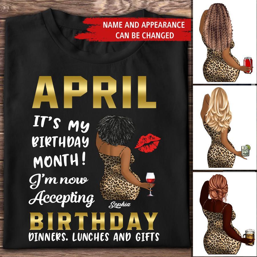 April Birthday Shirt, Custom Birthday Shirt, Queens Born In April, April Birthday Shirts For Woman, April Birthday Gifts, April Is My Birthday Month, Yep The Whole Month