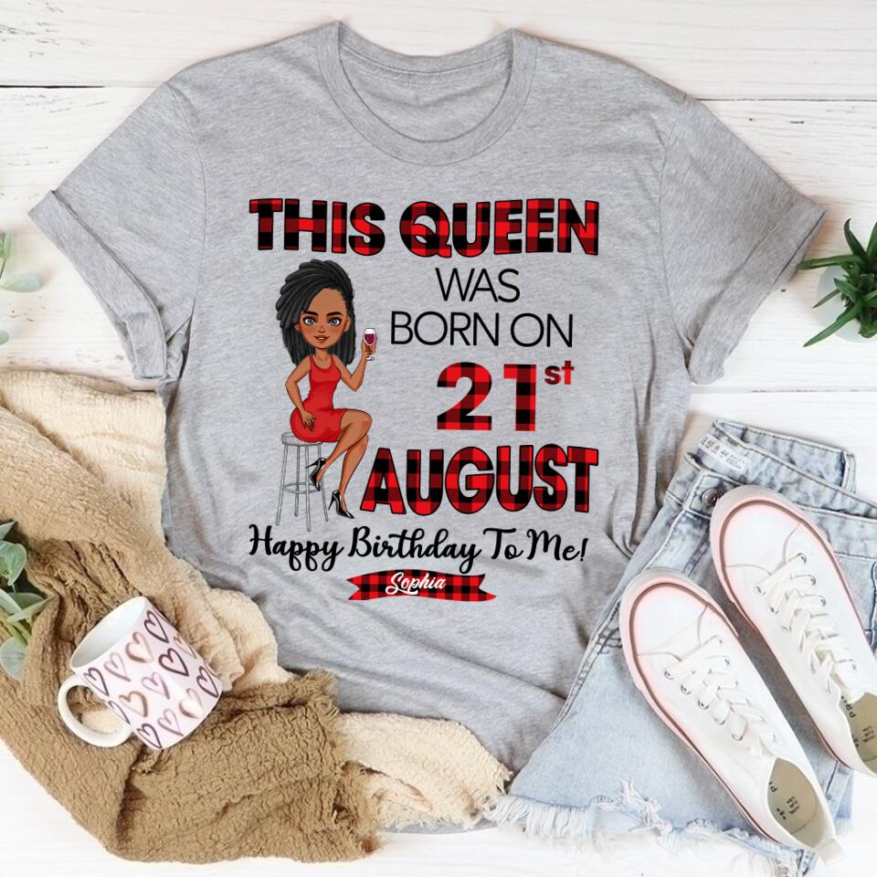 August Birthday Shirt, Custom Birthday Shirt, Queens Born In August, August Birthday Shirts For Woman, August Birthday Gifts