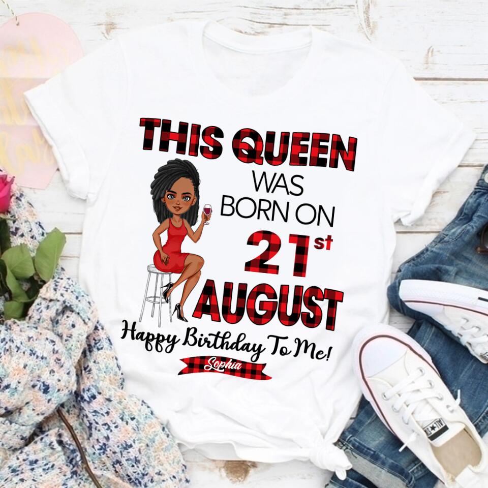 August Birthday Shirt, Custom Birthday Shirt, Queens Born In August, August Birthday Shirts For Woman, August Birthday Gifts