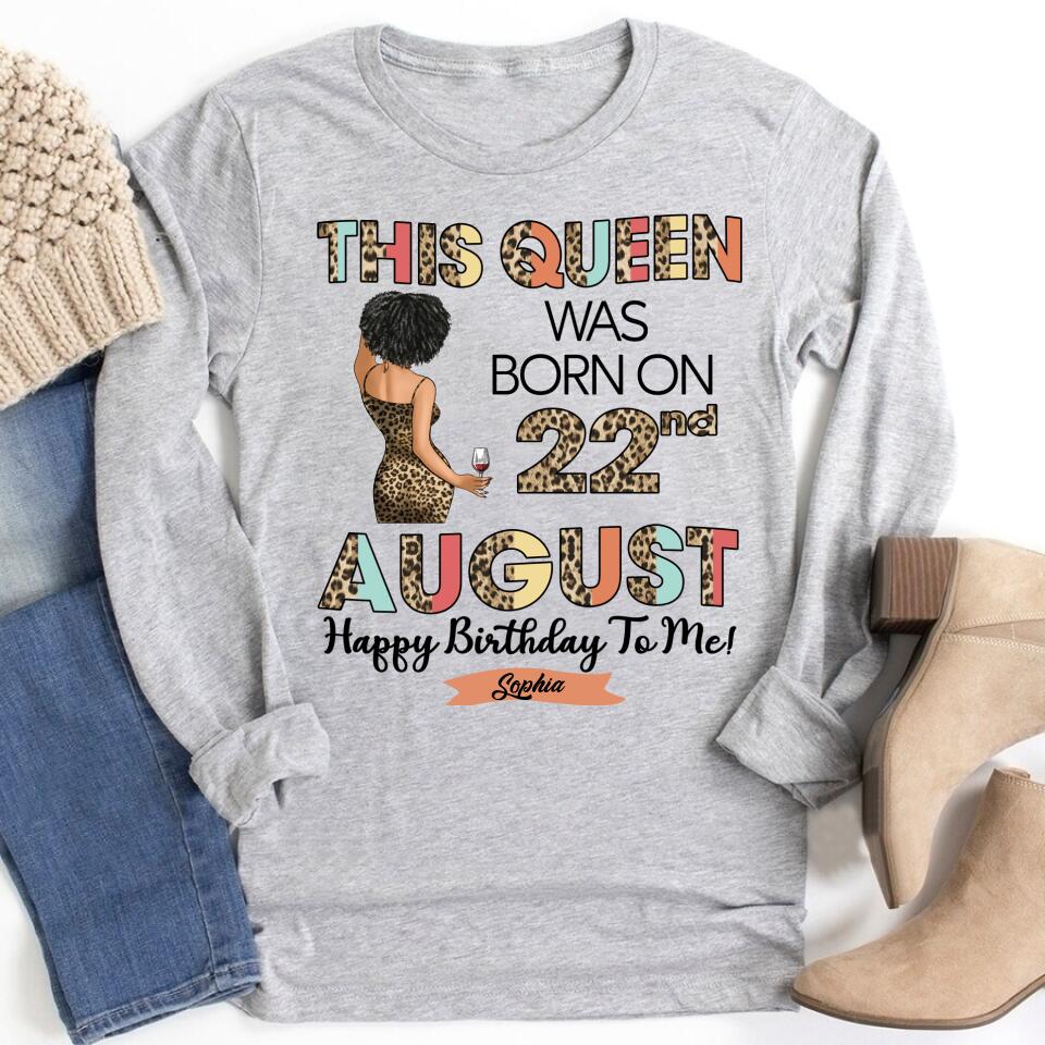 August Birthday Shirt, Custom Birthday Shirt, Queens Born In August, August Birthday Shirts For Woman, August Birthday Gifts