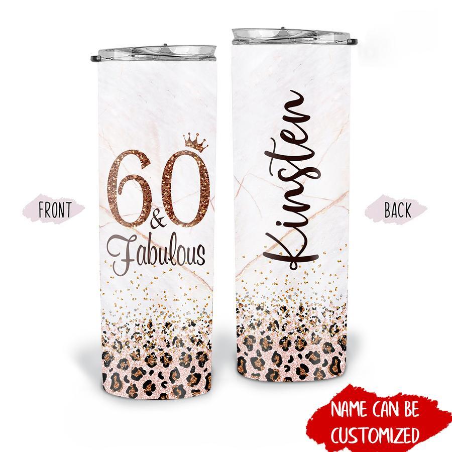 Personalized Skinny Tumbler - 60th Birthday Tumbler, Personalized 60th Birthday Gifts, Gifts For Women Turning 60, 60 And Fabulous
