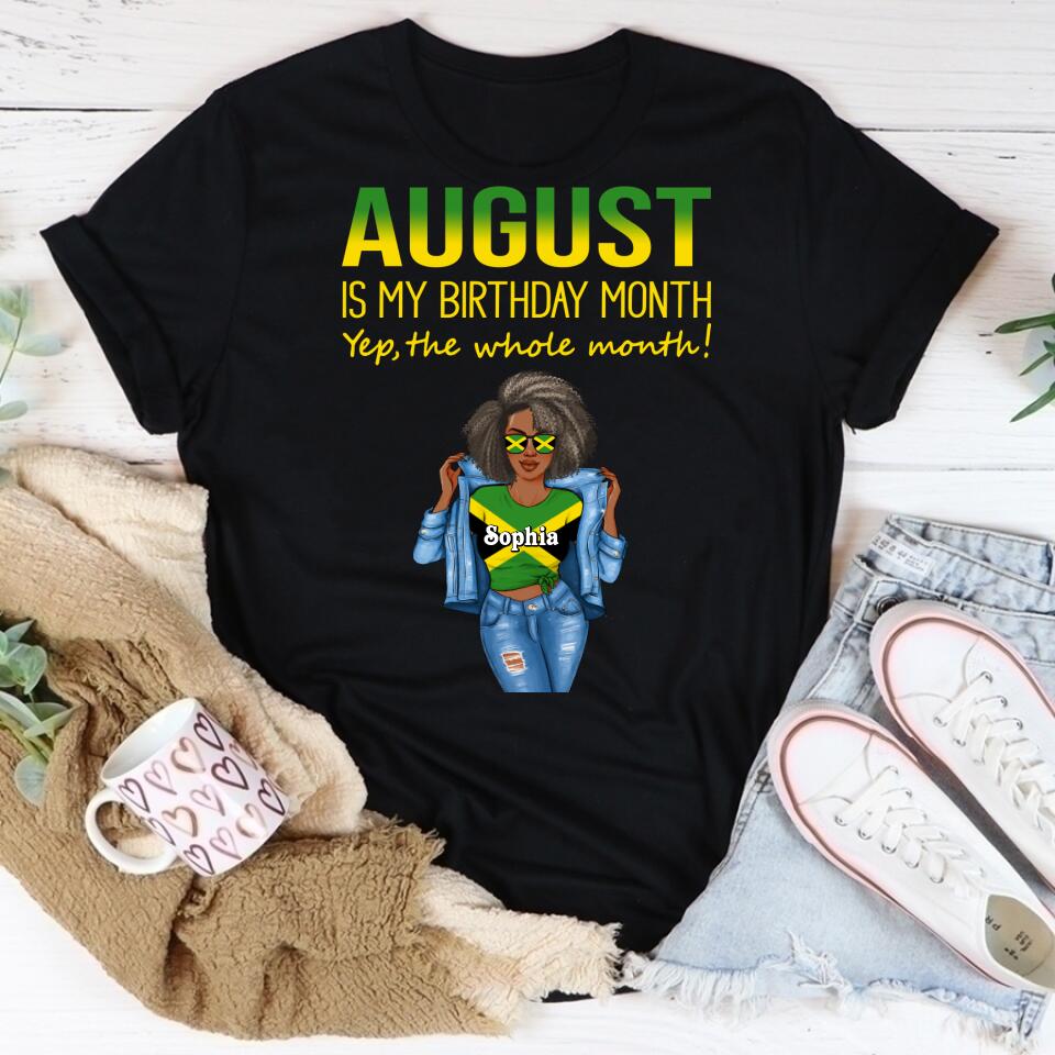 August Birthday Shirt, Custom Birthday Shirt, Queens Born In August, August Birthday Shirts For Woman, August Birthday Gifts, August Is My Birthday Month, Yep The Whole Month