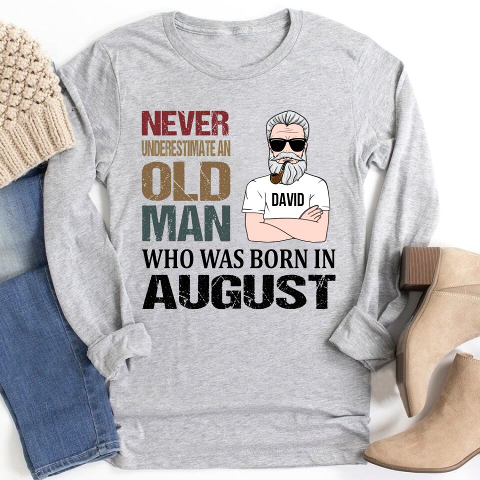 August Birthday Shirt, Custom Birthday Shirt, Old Man, Who Was Born In August Shirt, August Birthday Shirts For Man, August Birthday Gifts