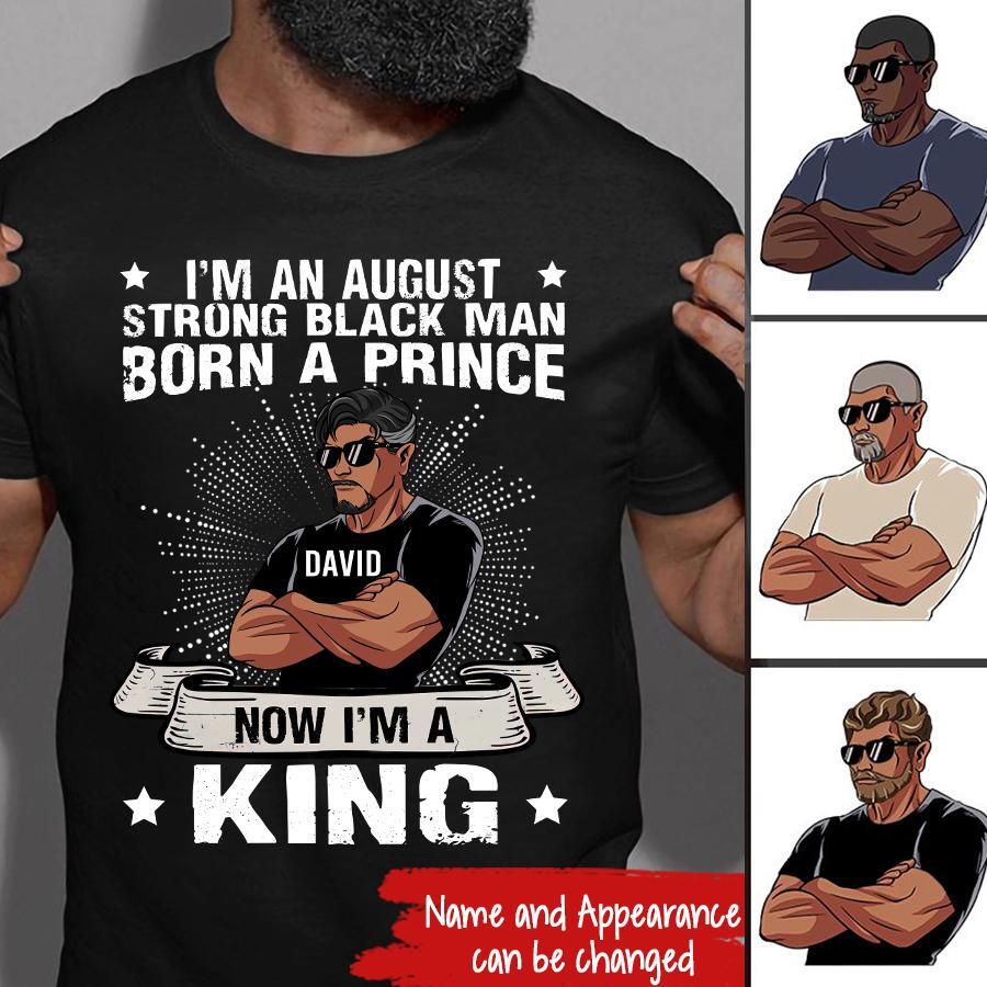 August Birthday Shirt, Custom Birthday Shirt, A Black King was born in August, August Birthday Shirts For Man, August Birthday Gifts