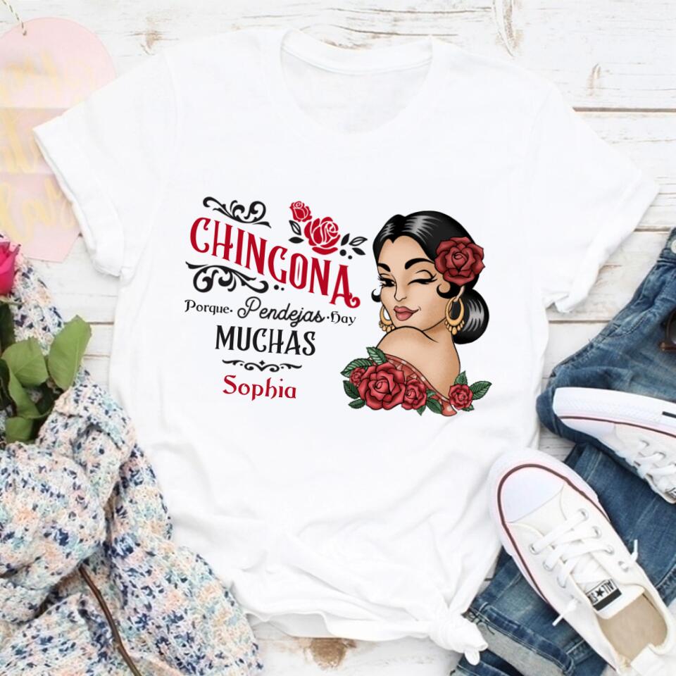 Chingona Porque Pendejas Hay Muchas, Personalized Shirt, Hispanic Heritage Month Gift For Hispanics