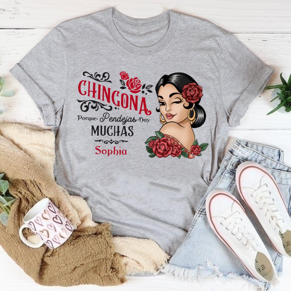 Chingona Porque Pendejas Hay Muchas, Personalized Shirt, Hispanic Heritage Month Gift For Hispanics