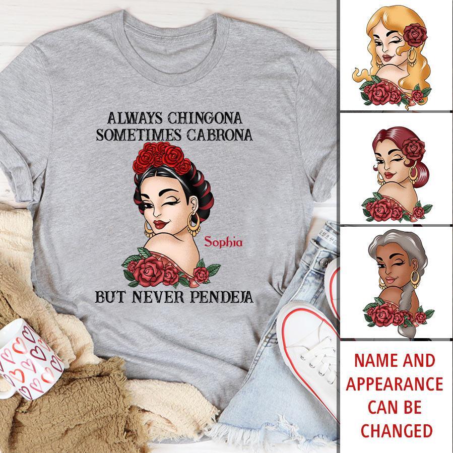 Chingona Porque Pendejas Hay Muchas, Personalized Shirt, Hispanic Heritage Month Gift For Hispanics
