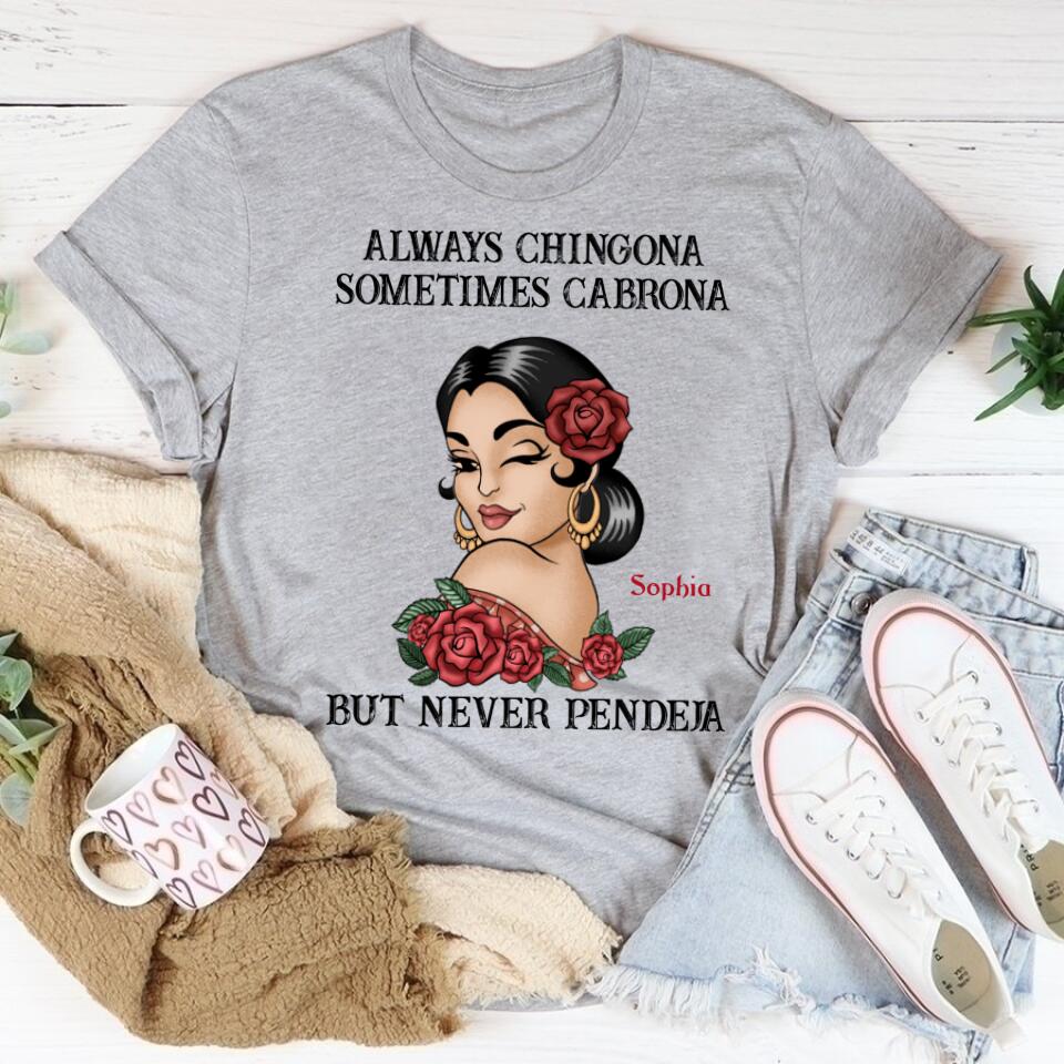 Chingona Porque Pendejas Hay Muchas, Personalized Shirt, Hispanic Heritage Month Gift For Hispanics