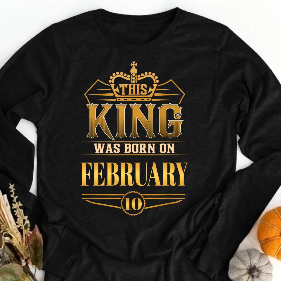 February Birthday Shirt, Custom Birthday Shirt, A Black King was born in February, February Birthday Shirts For Man, February Birthday Gifts