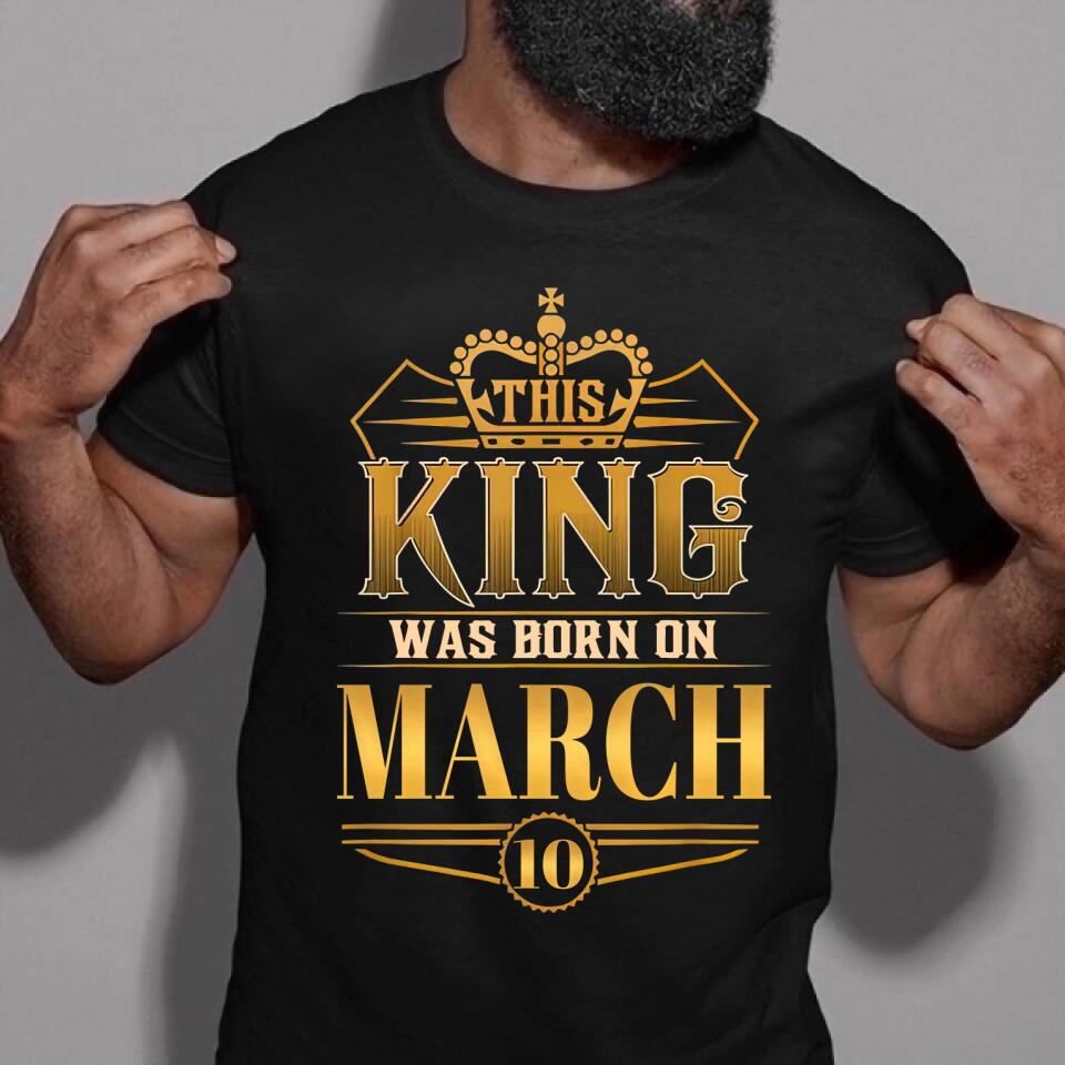 March Birthday Shirt, Custom Birthday Shirt, A Black King was born in March, March Birthday Shirts For Man, March Birthday