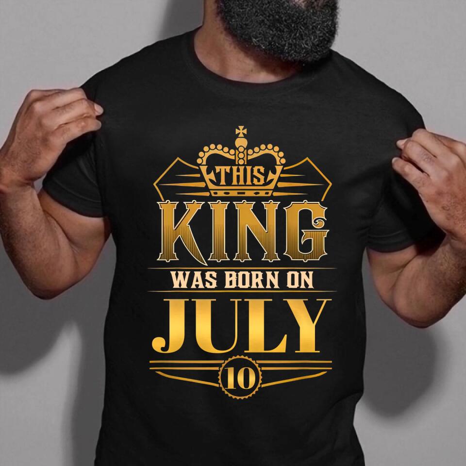 July Birthday Shirt, Custom Birthday Shirt, A Black King was born in July, July Birthday Shirts For Man, July Birthday