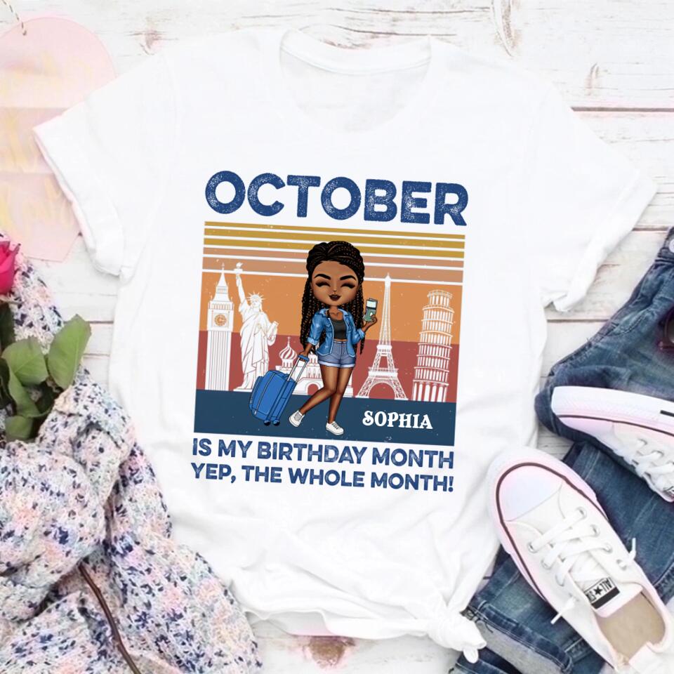 Just A Girl Who Loves Traveling - Gift For Travel Lovers - Personalized Custom T Shirt. October Birthday Shirt, Custom Birthday Shirt, Queens are Born In October, October Birthday Shirts For Woman, October Birthday Gifts