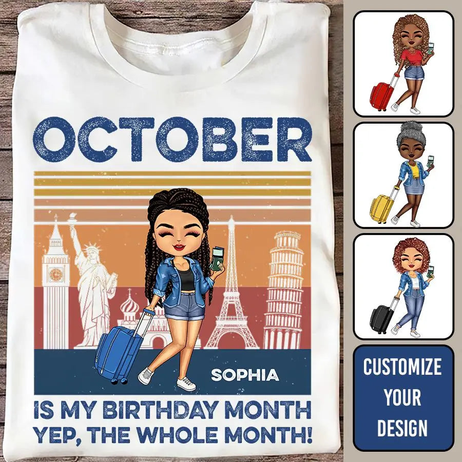 Just A Girl Who Loves Traveling - Gift For Travel Lovers - Personalized Custom T Shirt. October Birthday Shirt, Custom Birthday Shirt, Queens are Born In October, October Birthday Shirts For Woman, October Birthday Gifts