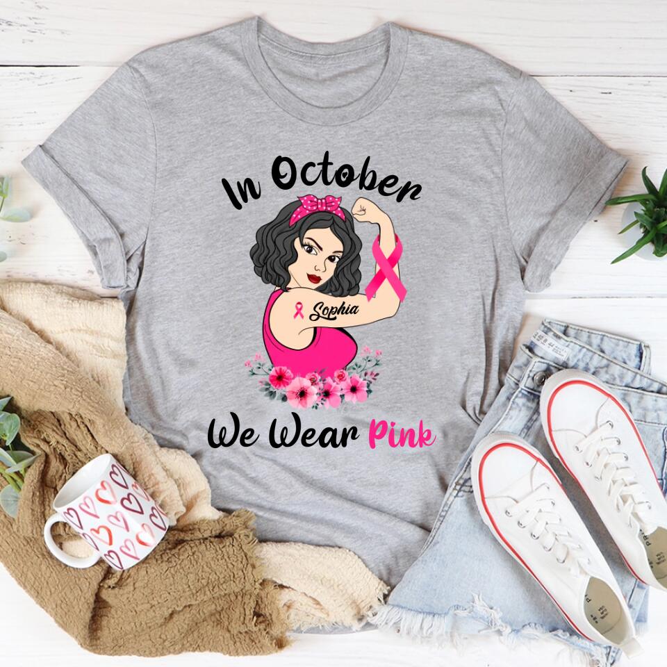 Custom Breast Cancer Shirts Personalized Breast Cancer Survivor Shirt In October We Wear Pink Breast Cancer Awareness T-Shirt