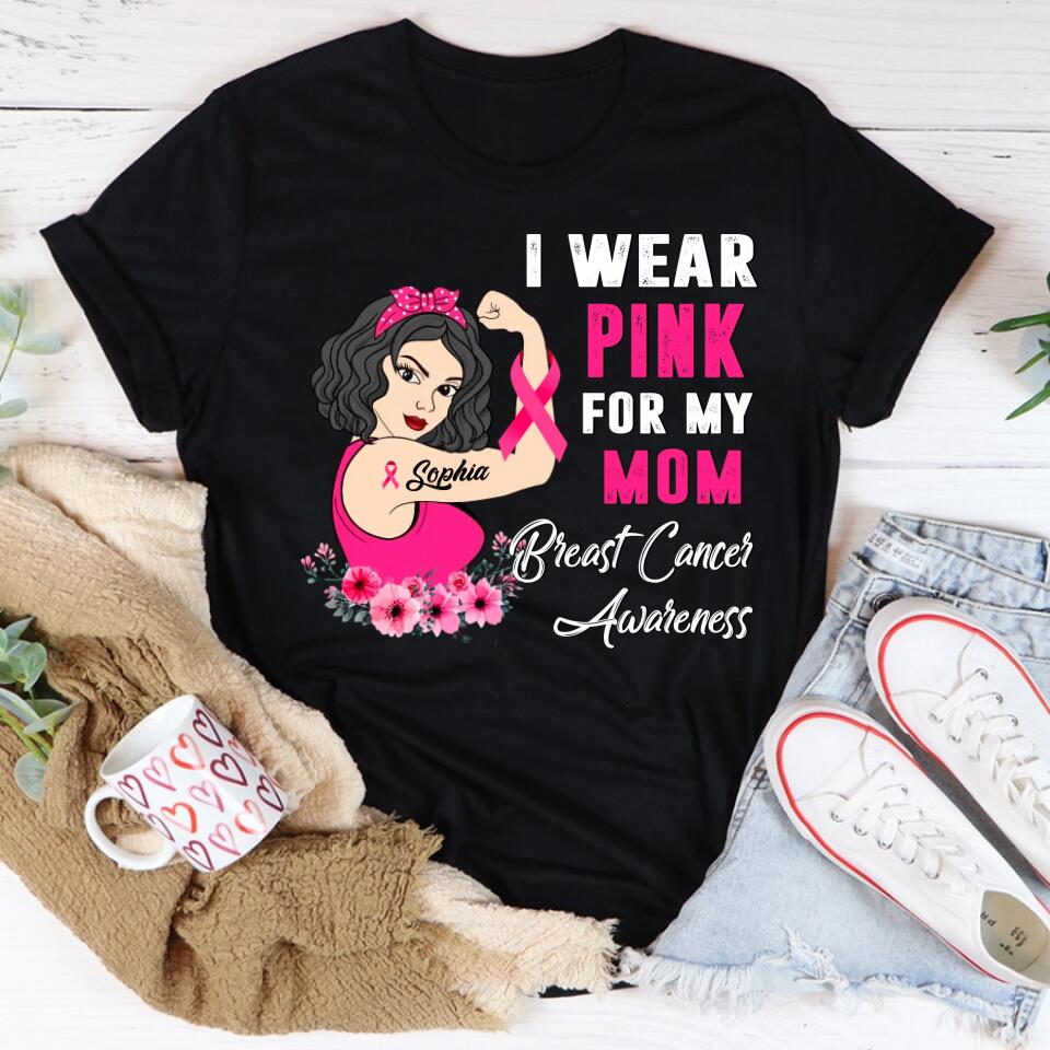 Personalized Breast Cancer Survivor Shirt I Wear Pink for My Mom Breast Cancer Awareness Pink Ribbon T-Shirt
