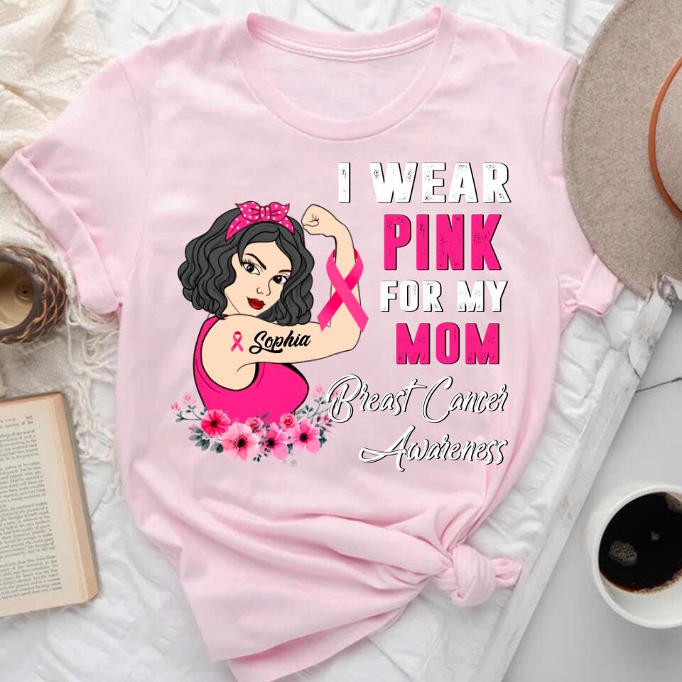 Personalized Breast Cancer Survivor Shirt I Wear Pink for My Mom Breast Cancer Awareness Pink Ribbon T-Shirt
