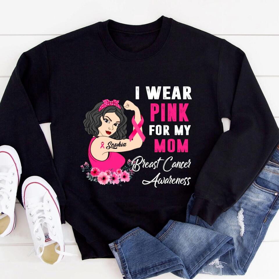 Personalized Breast Cancer Survivor Shirt I Wear Pink for My Mom Breast Cancer Awareness Pink Ribbon T-Shirt