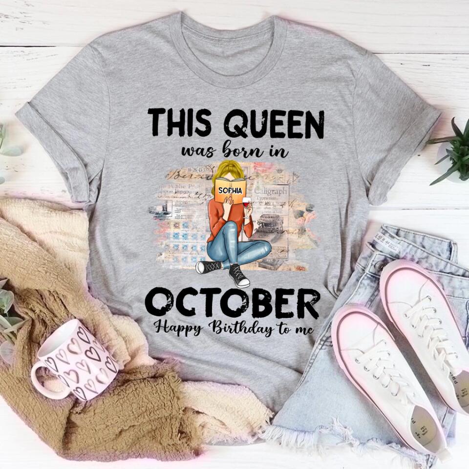 October Birthday Shirt, Custom Birthday Shirt, Queens are Born In October, October Birthday Shirts For Woman, October Birthday Gifts