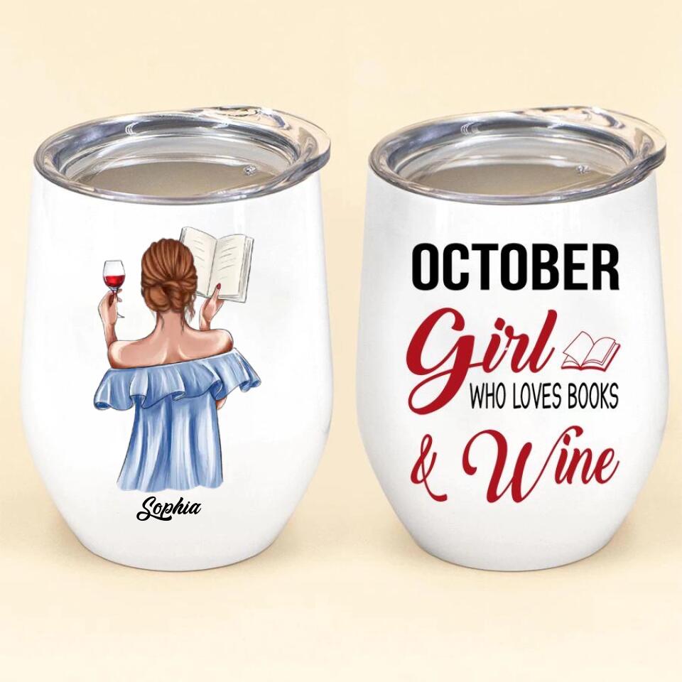 Personalized Wine Tumbler - Birthday Gift For October Queen, October Birthday Gifts, October Birthday Gift Idea For Her