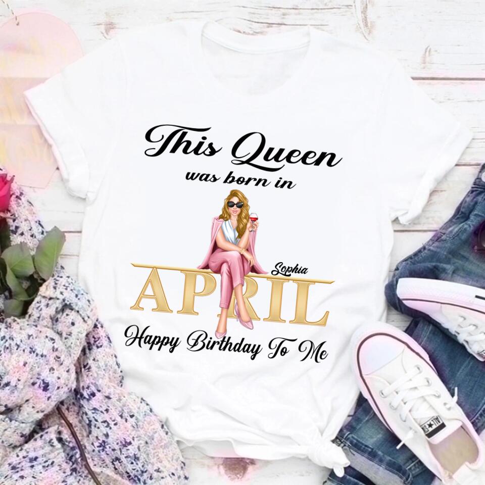April Birthday Shirt, Custom Birthday Shirt, April Birthday Shirts For Woman, 	April Birthday Gifts