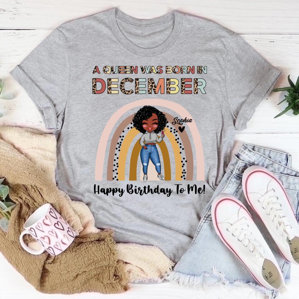 December Birthday Shirt, Custom Birthday Shirt, Queens Are Born In December, December Birthday Shirts For Woman, December Birthday Gifts