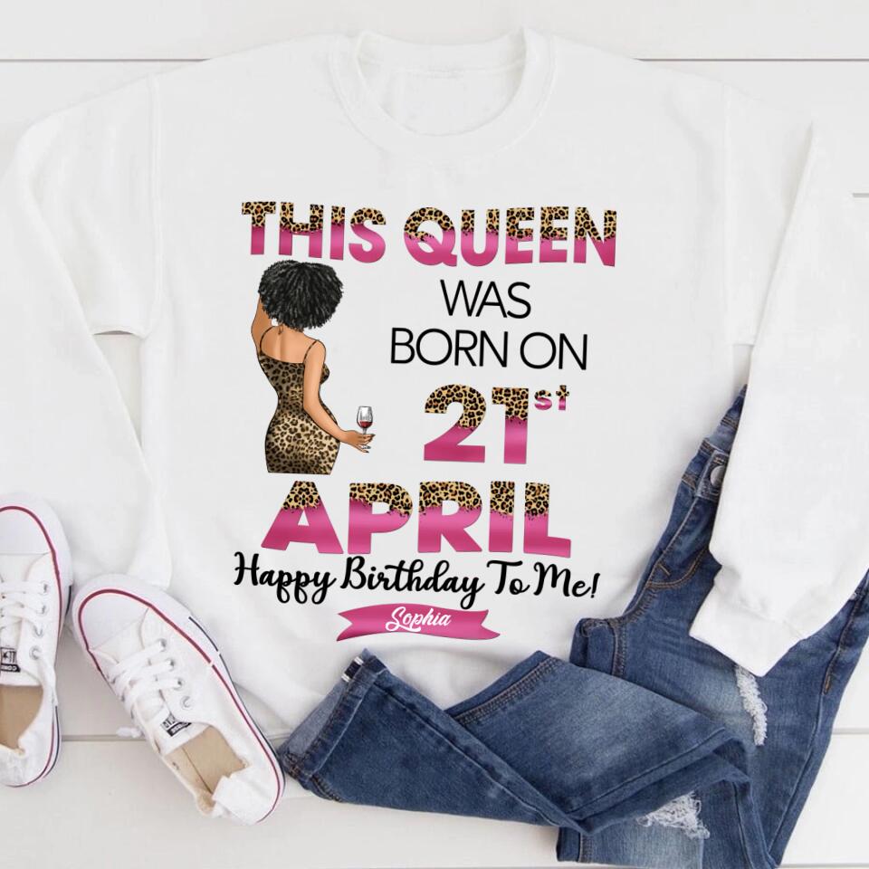 April Birthday Shirt, Custom Birthday Shirt, Queens Are Born In April, April Birthday Shirts For Woman, April Birthday Gifts