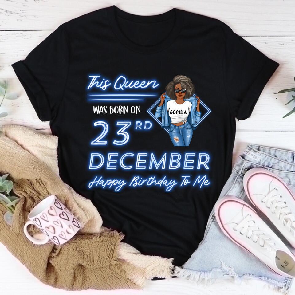 December Birthday Shirt, Custom Birthday Shirt, Queens Are Born In December, December Birthday Shirts For Woman, December Birthday Gifts