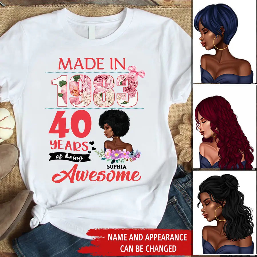 Made In 1983 - 40 Years Of Being Awesome 40th Birthday Unique T Shirt For Woman, Custom Birthday Shirt, Her Gifts For 40 Years Old, Turning 40 And Fabulous Birthday Cotton Shirt