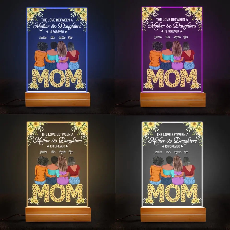 The Love Between A Mother &amp; Daughter Is Forever - Personalized 3D LED Light Wooden Base - Mother&#39;s Day, Loving Gift For Mom, Mother, Mommy, Mum