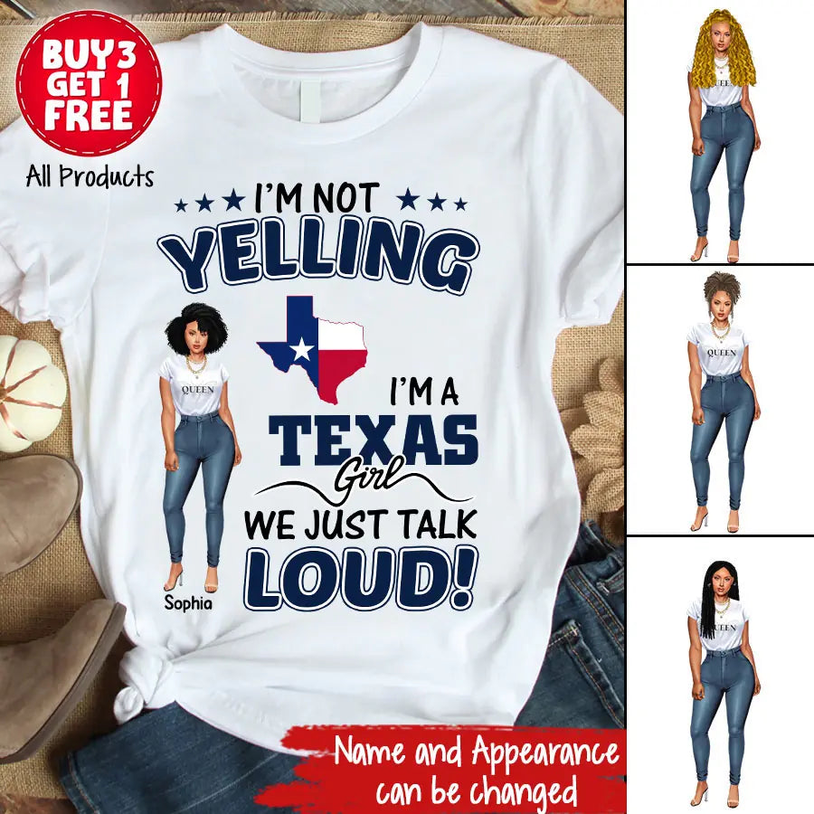 Personalized shirts, Texas T-shirt for Texas Girls, I'm not yelling I'm a Texas Girl We just talk loud tshirts