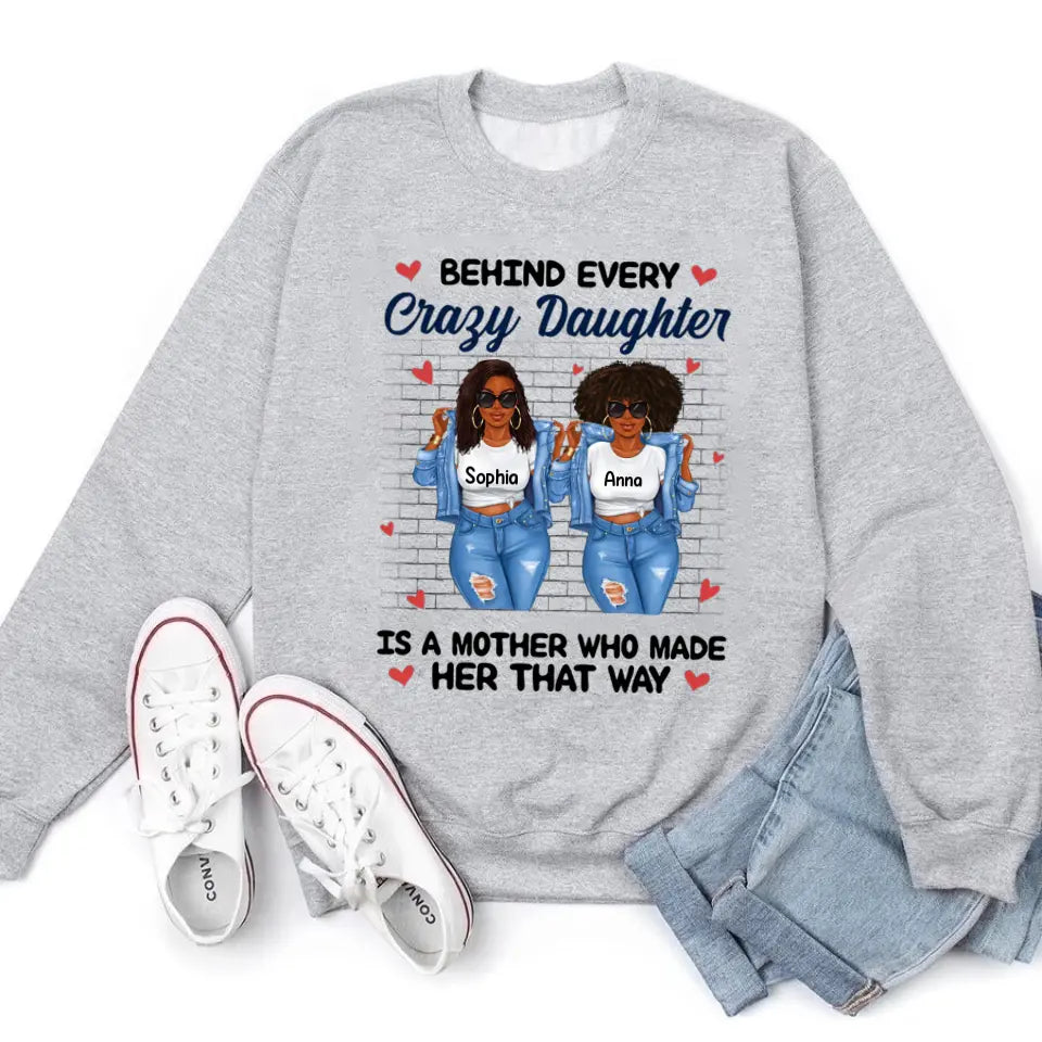 Personalized Mothers Day Shirts, Mother&#39;s Day Gifts, Behind Every Crazy Daughter Shirt, Mother Day Shirt Ideas