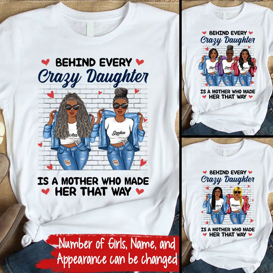 Personalized Mothers Day Shirts, Mother's Day Gifts, Behind Every Crazy Daughter Shirt, Mother Day Shirt Ideas