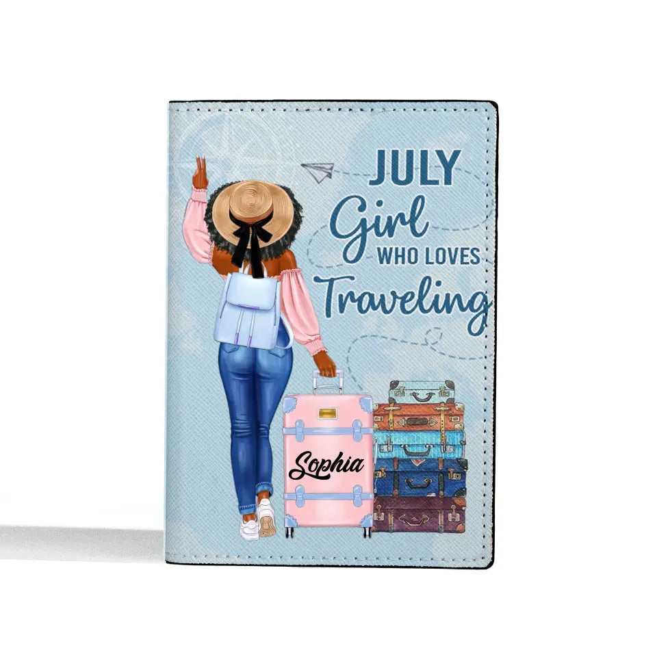 Personalized Passport Cover, customized gifts for July Girls, Living my best life, Best Gift For Friend, July  Girls