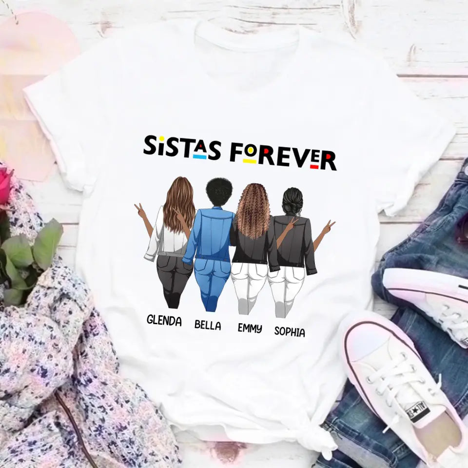 Sistas Forever - Personalized T Shirts - Personalized Mug - Birthday Gift For Sista, Sister, Soul Sister, Best Friend, BFF, Bestie, Friend