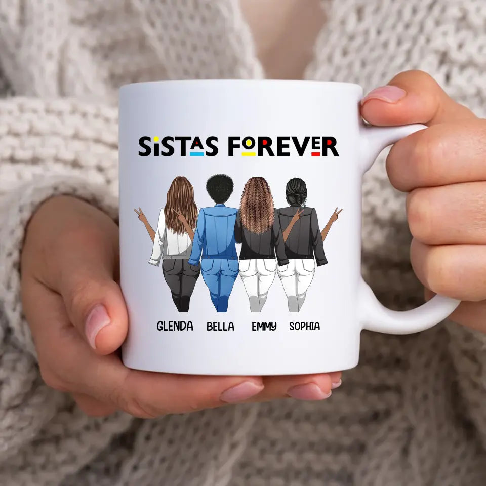 Sistas Forever - Personalized T Shirts - Personalized Mug - Birthday Gift For Sista, Sister, Soul Sister, Best Friend, BFF, Bestie, Friend