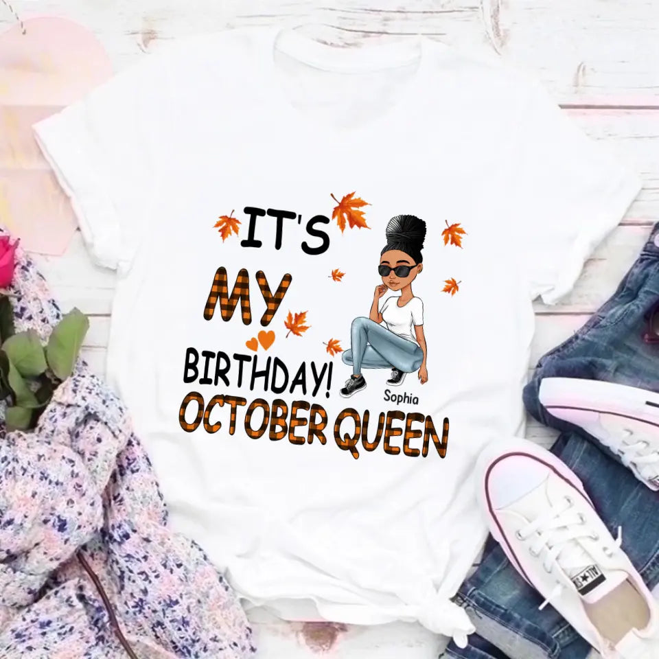 October Birthday Shirt, Custom Birthday Shirt, Queens Are Born In October, October Birthday Shirts For Woman, October Birthday Gifts