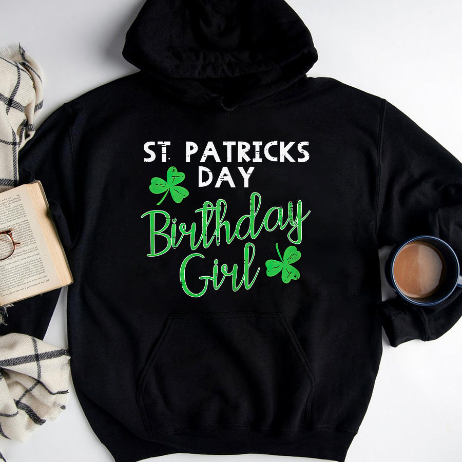 St Patricks Day Shirt St Patricks Day Birthday Girl Born On Saint Paddys Women T-Shirt Funny St Patricks Day Shirts