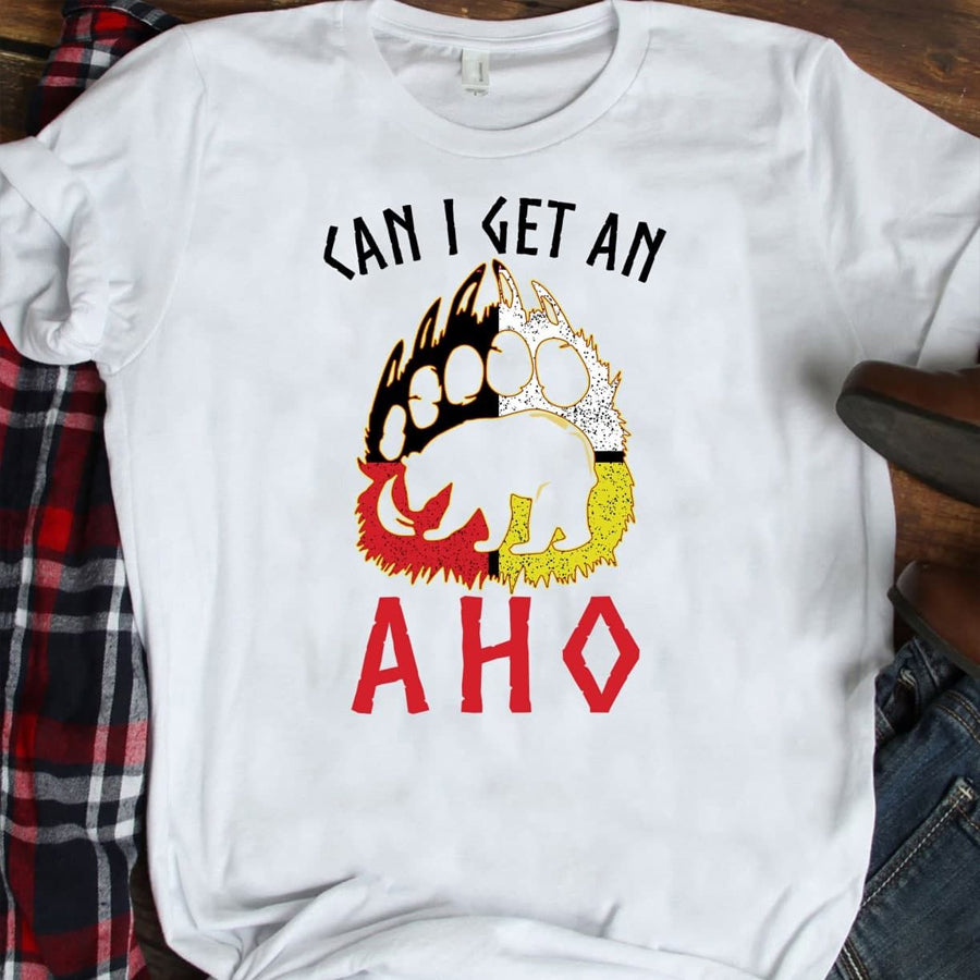 Can I Get An Aho Shirt , Bear Shirt, Native Bear, Bear Native American Meaning, Unisex T Shirt