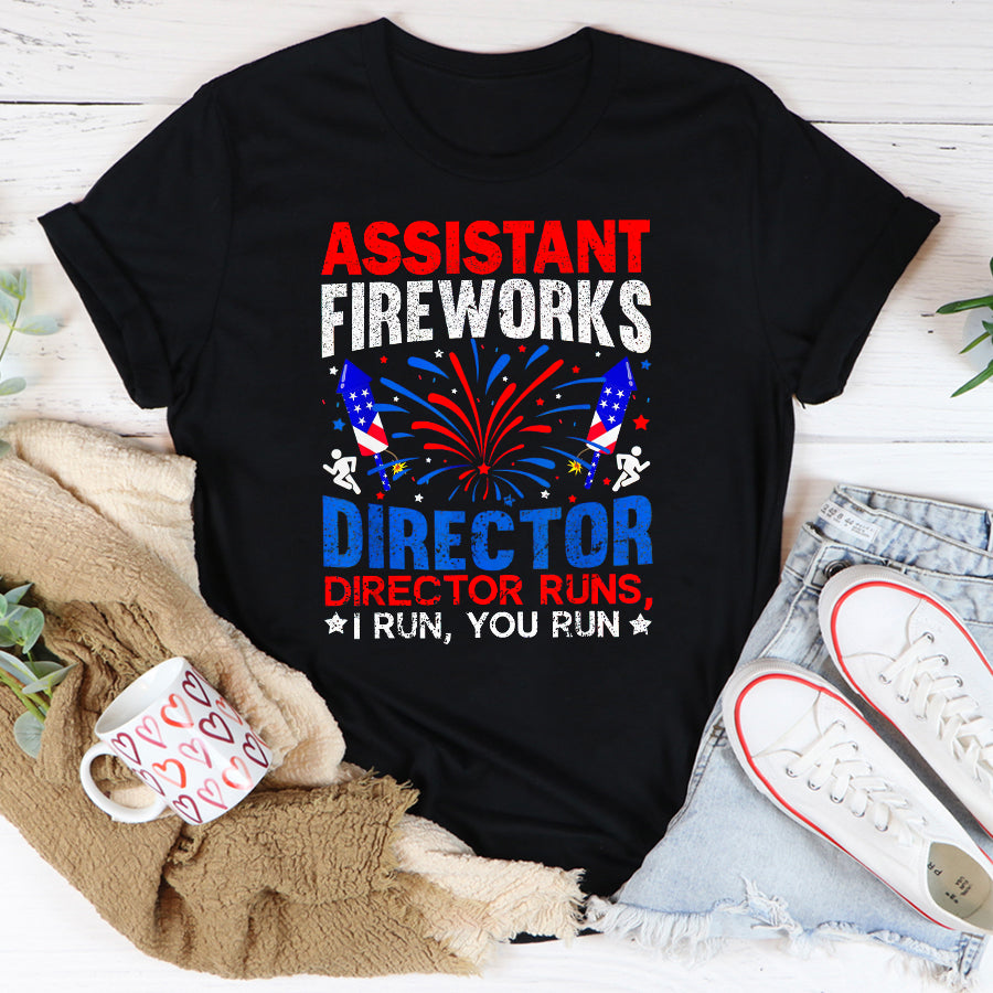Independence Day Shirt Assistant Fireworks Director USA Independence Day July 4th T-Shirt
