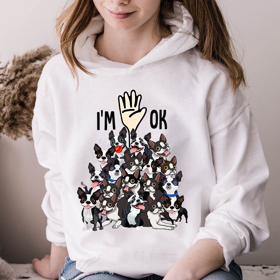 I&#39;m Ok T Shirt, Boston Shirt, Funny Dog Shirts, Best Dog Tshirts, Dogs Lovers Unisex Cotton T Shirt