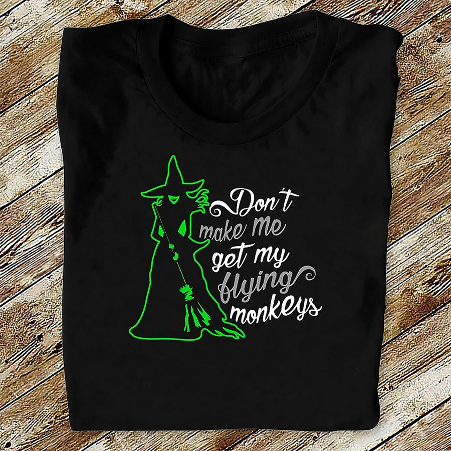 Don't make me get my blying monkeys Halloween T Shirt, Funny Halloween Shirt, witch t shirt, Tees For Women