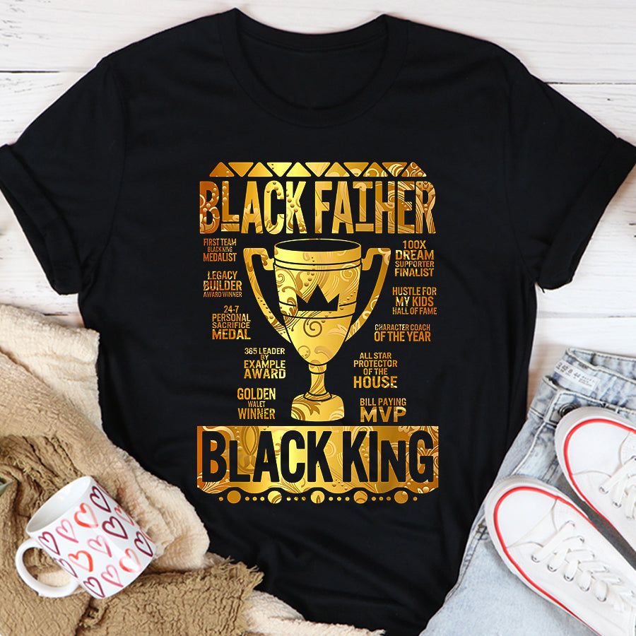 Father Day Shirt Funny Father Day Shirt Black Father King Fathers Day Dad Matter Husband Dope Leader T-Shirt