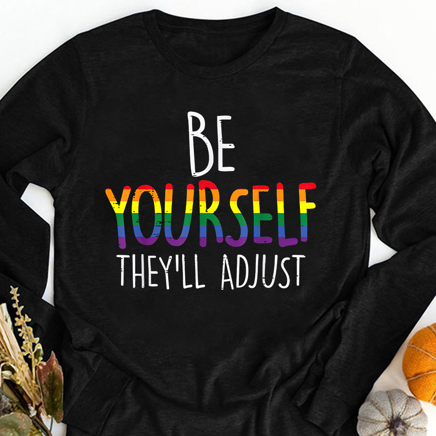 LGBT Shirts, Rainbow Pride Shirt, Be Yourself They'll Adjust LGBTQ Rainbow Flag Gay Pride Ally T-Shirt