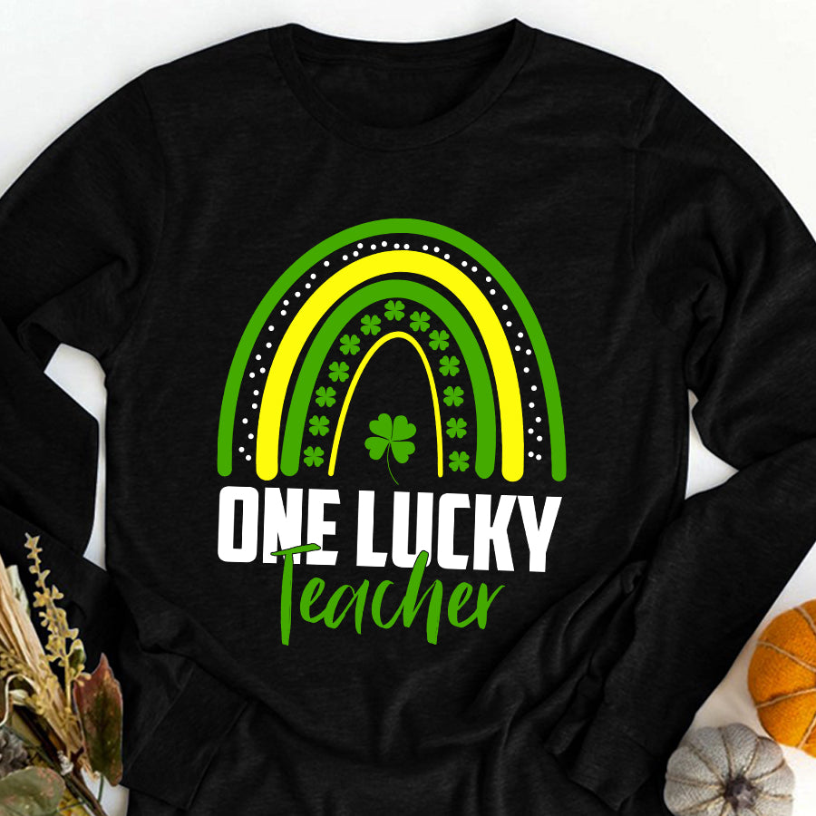 St Patricks Day Shirt One Lucky Teacher Rainbow St Patrick’s Day T-Shirt Funny St Patricks Day Shirts